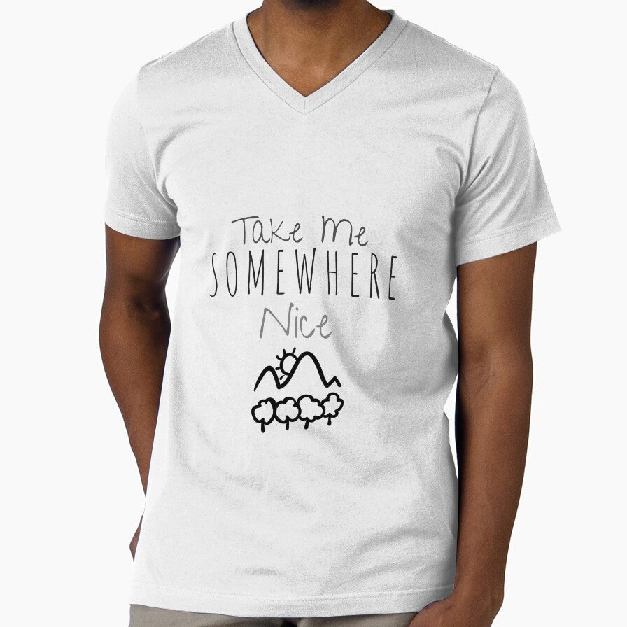 Take Me Somewhere Nice by EpsilonEridani Unisex T-shirt, Sweatshirt, Hoodie, Long Sleeve Tee - T-Shirt, Sweatshirt, Hoodie