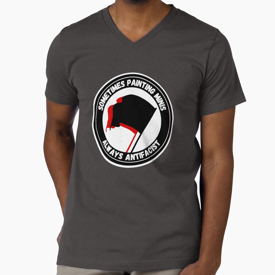 Sometimes painting minis - always antifacist by Ministry of Mini Painting Unisex T-shirt, Sweatshirt, Hoodie, Long Sleeve Tee - T-Shirt, Sweatshirt, Hoodie