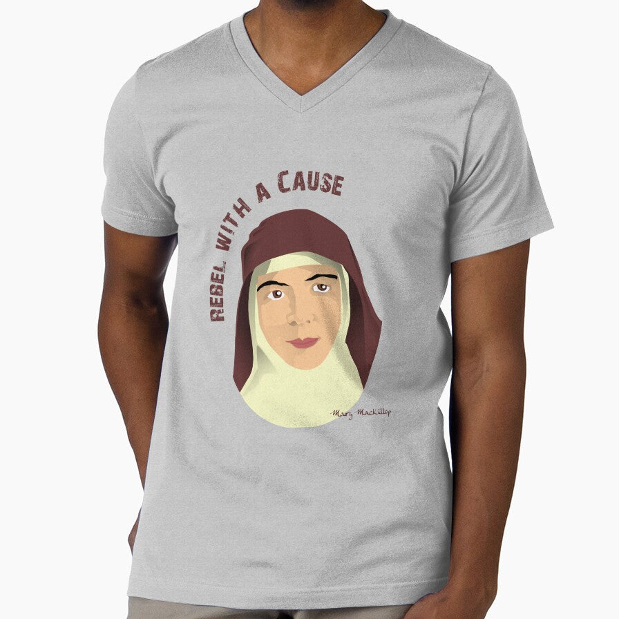 Saint Mary MacKillop - Rebel with a Cause by Swags Unisex T-shirt, Sweatshirt, Hoodie, Long Sleeve Tee - T-Shirt, Sweatshirt, Hoodie