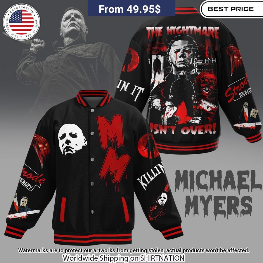 The Nightmare Isn't Over Michael Myers Baseball Jacket Unisex T-shirt, Sweatshirt, Hoodie, Long Sleeve Tee - T-Shirt, Sweatshirt, Hoodie