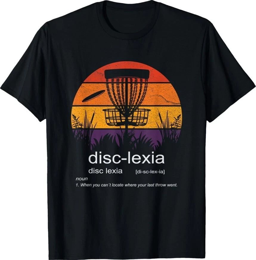 Disc Golf Funny disc-lexia Meme Joke Disc Golf Unisex T-Shirt Unisex T-shirt, Sweatshirt, Hoodie, Long Sleeve Tee - T-Shirt, Sweatshirt, Hoodie