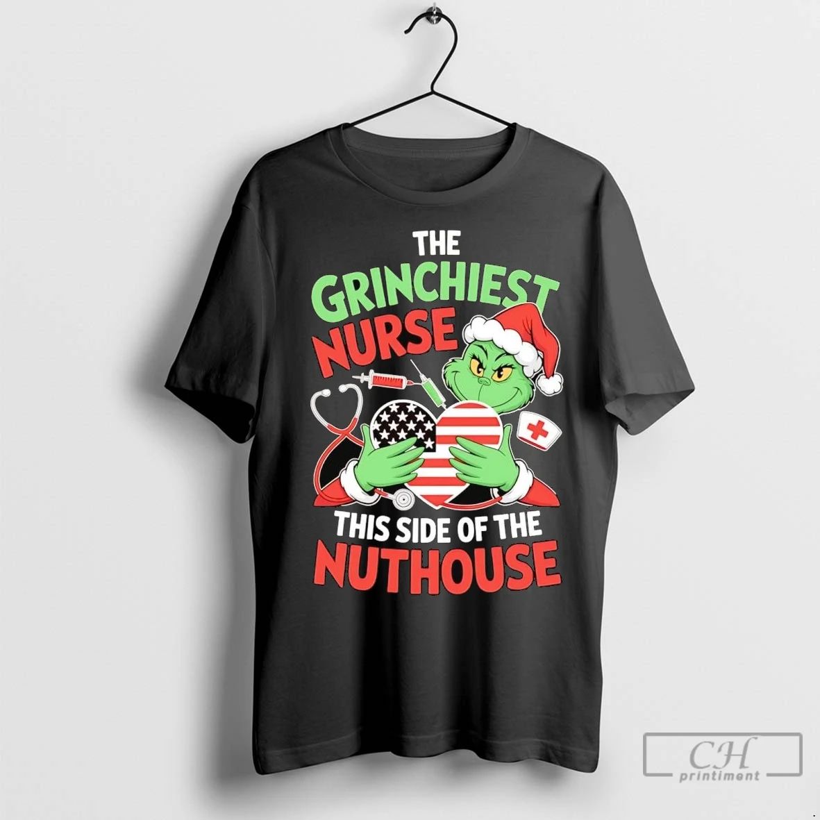 Premium Grinch The Grinchiest Nurse This Side Of The Nuthouse Christmas Unisex T-shirt, Sweatshirt, Hoodie, Long Sleeve Tee - T-Shirt, Sweatshirt, Hoodie