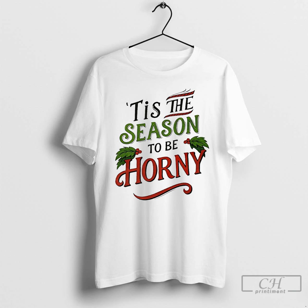 Premium Tis The Season To Be Horny Christmas Ugly T Shirts Unisex T-shirt, Sweatshirt, Hoodie, Long Sleeve Tee - T-Shirt, Sweatshirt, Hoodie