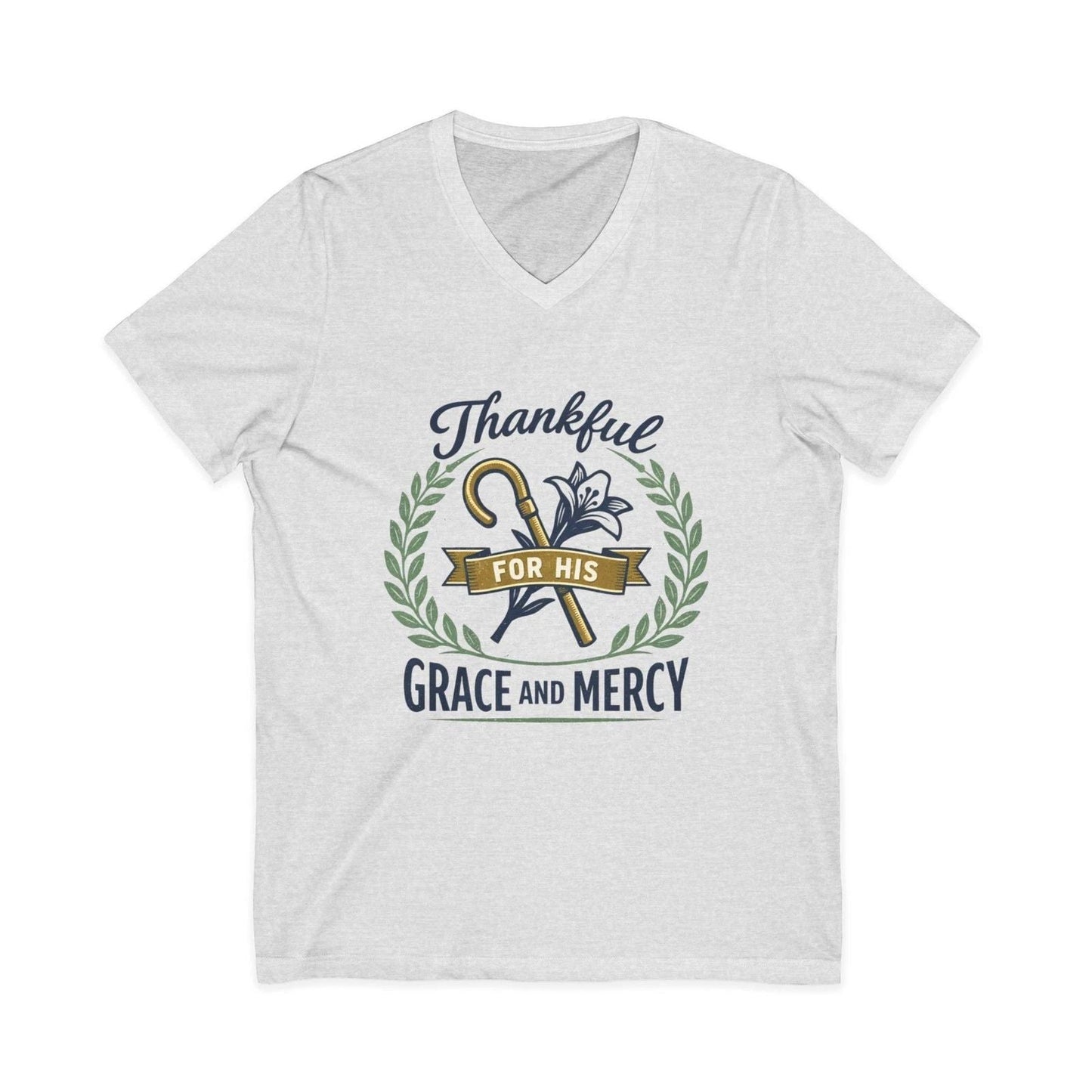 Thankful for His Grace and Mercy V-Neck Tee Unisex T-shirt, Sweatshirt, Hoodie, Long Sleeve Tee - T-Shirt, Sweatshirt, Hoodie