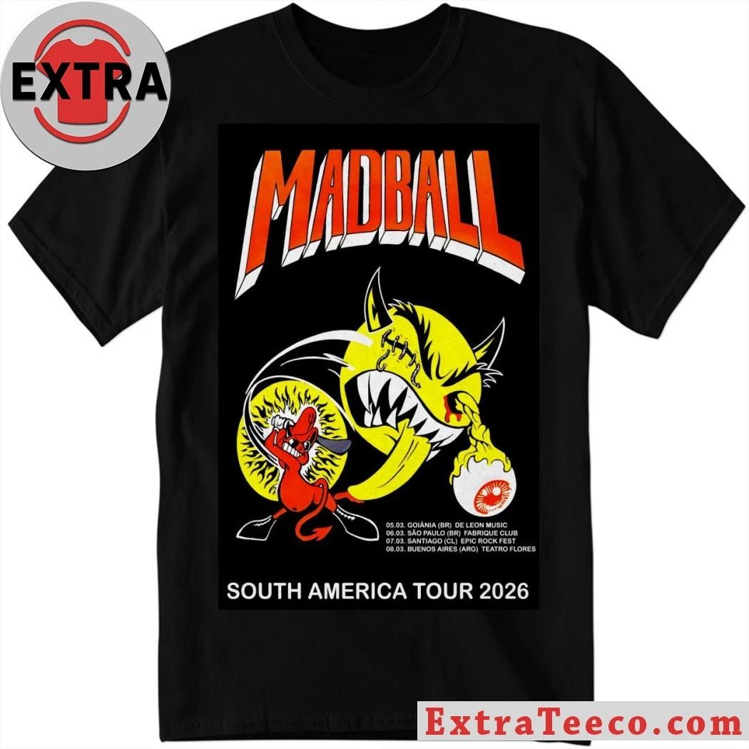 Original Madball Poster Tour South America 2026 Shirt Unisex T-shirt, Sweatshirt, Hoodie, Long Sleeve Tee - T-Shirt, Sweatshirt, Hoodie