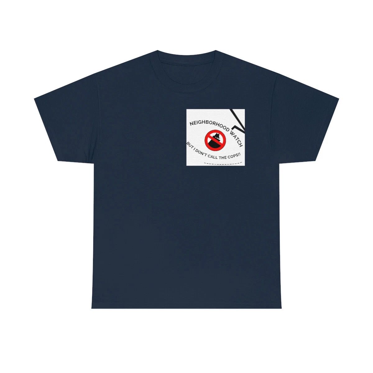 neighborhood watch Unisex Heavy Cotton Tee Unisex T-shirt, Sweatshirt, Hoodie, Long Sleeve Tee - T-Shirt, Sweatshirt, Hoodie