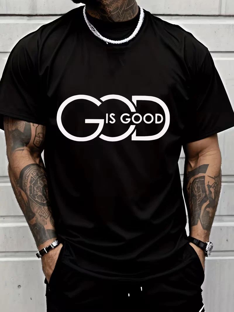 Mens God Is Good Graphic T-Shirt Crew Neck Casual Streetwear Fashion Tee Top Unisex T-shirt, Sweatshirt, Hoodie, Long Sleeve Tee - T-Shirt, Sweatshirt, Hoodie