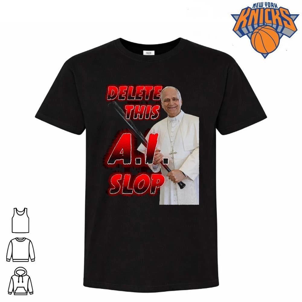 Delete This AI Slop Pope Holding Baseball Bat Funny Meme Shirt Unisex T-shirt, Sweatshirt, Hoodie, Long Sleeve Tee - T-Shirt, Sweatshirt, Hoodie