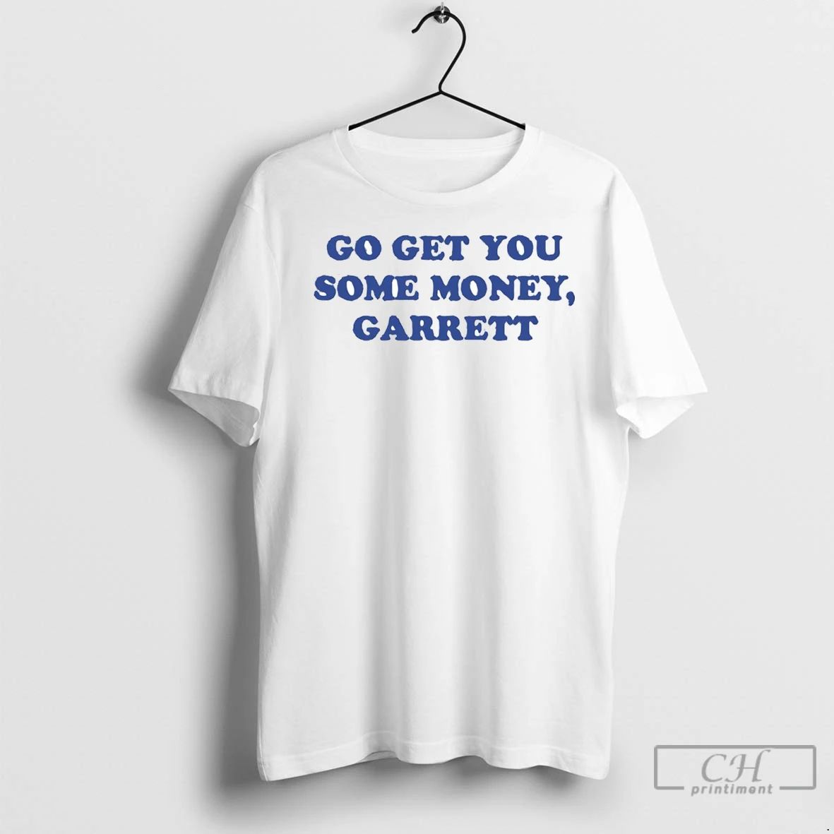 Premium Zach Calzada Go Get You Some Money Garrett Unisex T-shirt, Sweatshirt, Hoodie, Long Sleeve Tee - T-Shirt, Sweatshirt, Hoodie