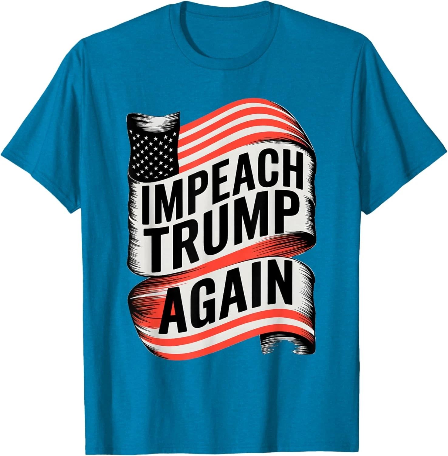 Impeach Trump 2024 Democrat Elections Impeach Trump Again Unisex T-Shirt Unisex T-shirt, Sweatshirt, Hoodie, Long Sleeve Tee - T-Shirt, Sweatshirt, Hoodie