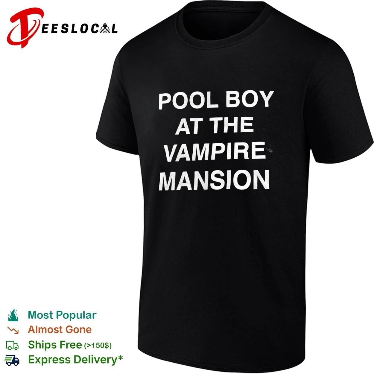 Pool Boy at the Vampire Mansion gothic T-shirt Unisex T-shirt, Sweatshirt, Hoodie, Long Sleeve Tee - T-Shirt, Sweatshirt, Hoodie
