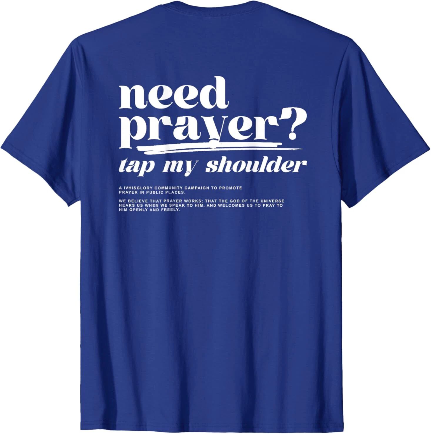 Need prayer tap my shoulder T-Shirt Unisex T-shirt, Sweatshirt, Hoodie, Long Sleeve Tee - T-Shirt, Sweatshirt, Hoodie