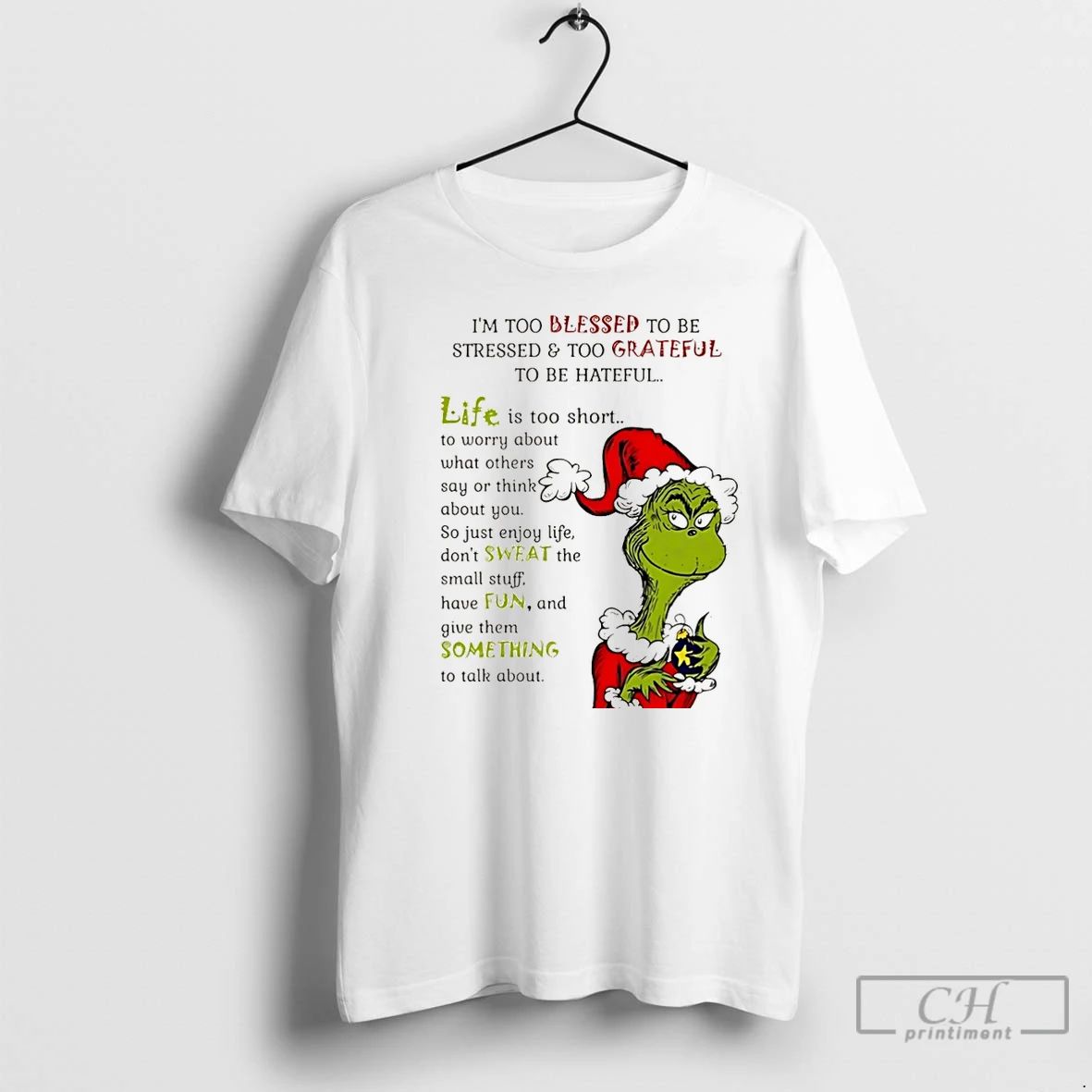 Premium Grinch Im Too Blessed To Be Stressed And Too Grateful To Be Hateful Christmas Unisex T-shirt, Sweatshirt, Hoodie, Long Sleeve Tee - T-Shirt, Sweatshirt, Hoodie