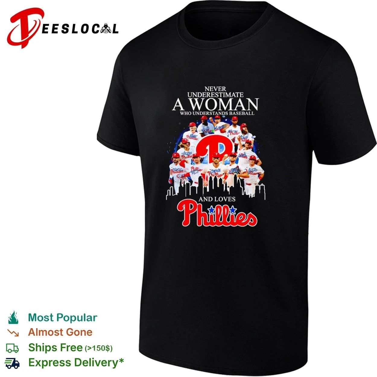 Never Underestimate a Woman Who Understands Baseball and Loves Phillies T-shirt Unisex T-shirt, Sweatshirt, Hoodie, Long Sleeve Tee - T-Shirt, Sweatshirt, Hoodie