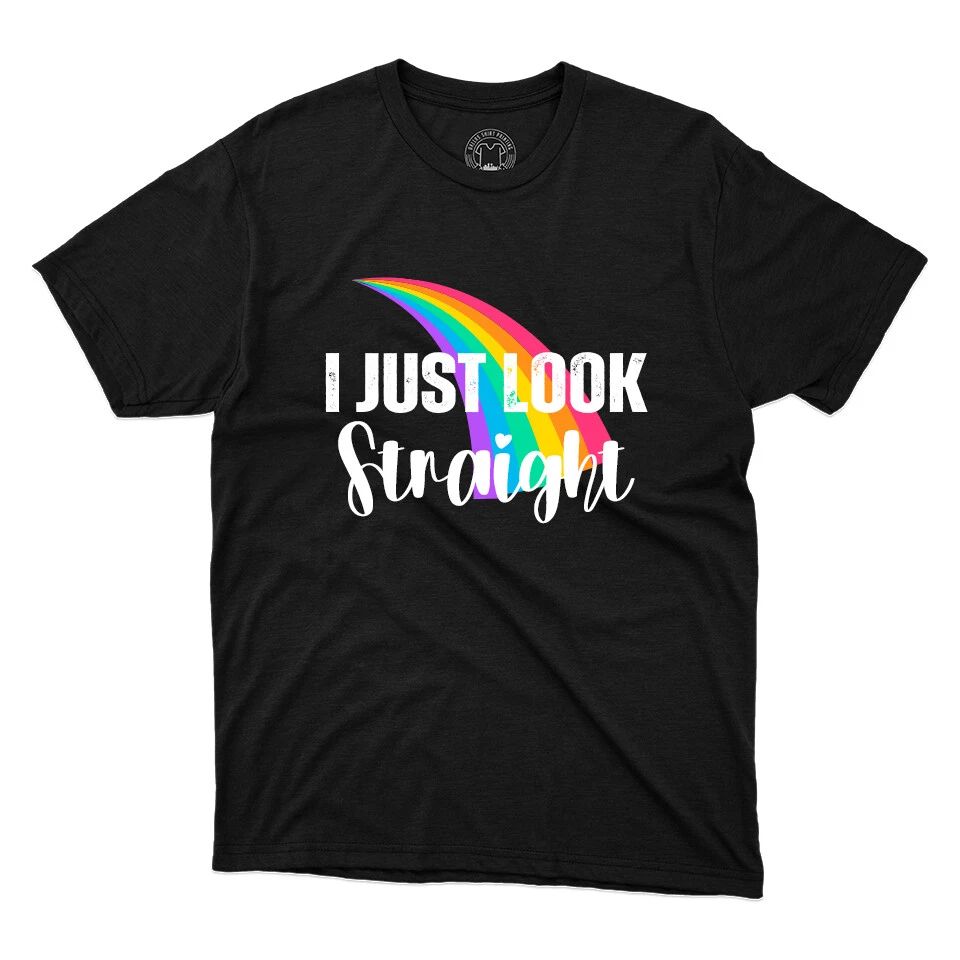 I Just Look Straight T-Shirt Pride Month Rainbow Tee Gift Printed Unisex T-Shirt Unisex T-shirt, Sweatshirt, Hoodie, Long Sleeve Tee - T-Shirt, Sweatshirt, Hoodie
