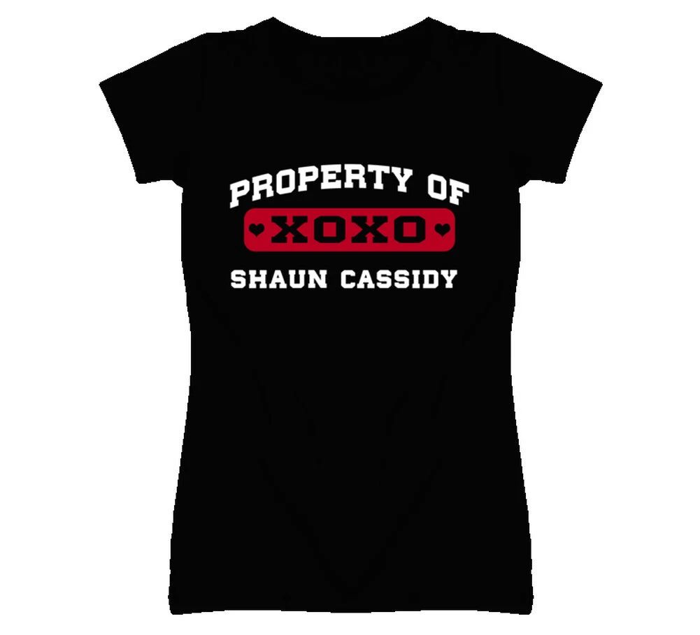 Shaun Cassidy Property Of I Love T Shirt Unisex T-shirt, Sweatshirt, Hoodie, Long Sleeve Tee - T-Shirt, Sweatshirt, Hoodie