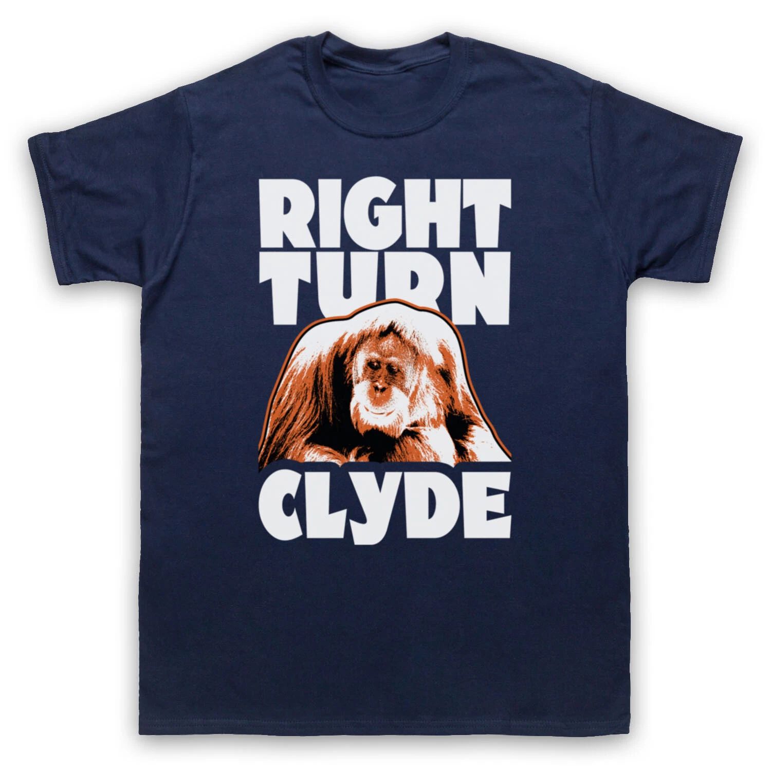 EVERY WHICH WAY BUT LOOSE UNOFFICIAL RIGHT TURN CLYDE MENS & WOMENS T-SHIRT Unisex T-shirt, Sweatshirt, Hoodie, Long Sleeve Tee - T-Shirt, Sweatshirt, Hoodie