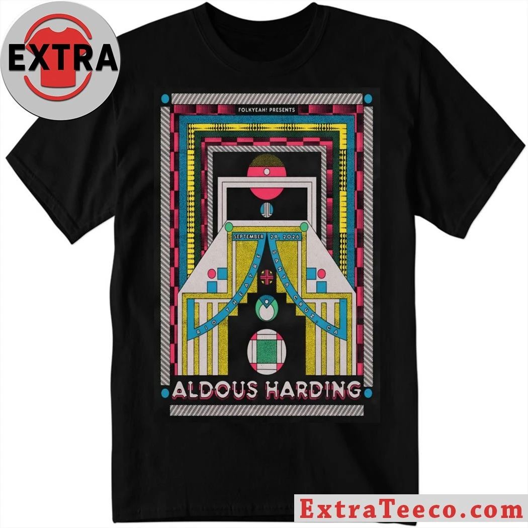 Aldous Harding Santa Cruz CA Tour On Sept 29 2026 Poster Shirt Unisex T-shirt, Sweatshirt, Hoodie, Long Sleeve Tee - T-Shirt, Sweatshirt, Hoodie