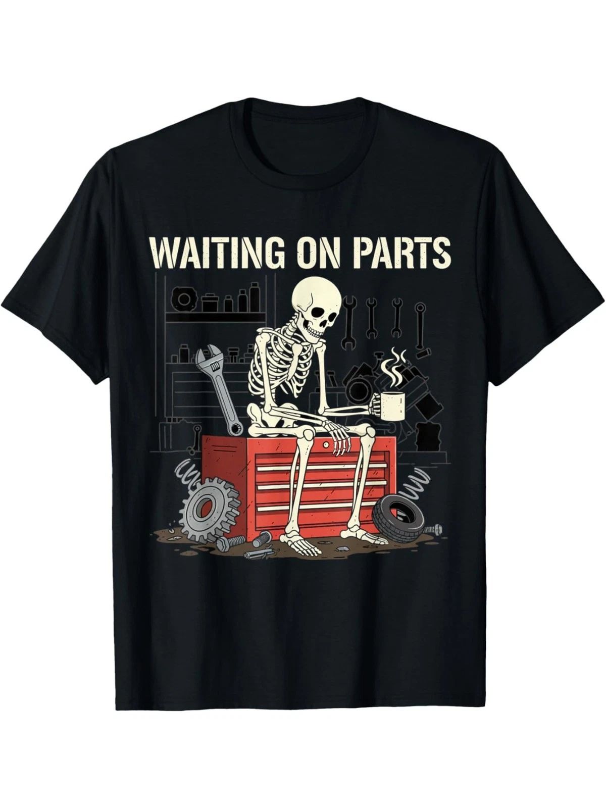 Funny Mechanic Skeleton T-Shirt | Waiting On Parts Graphic Tee Unisex T-shirt, Sweatshirt, Hoodie, Long Sleeve Tee - T-Shirt, Sweatshirt, Hoodie