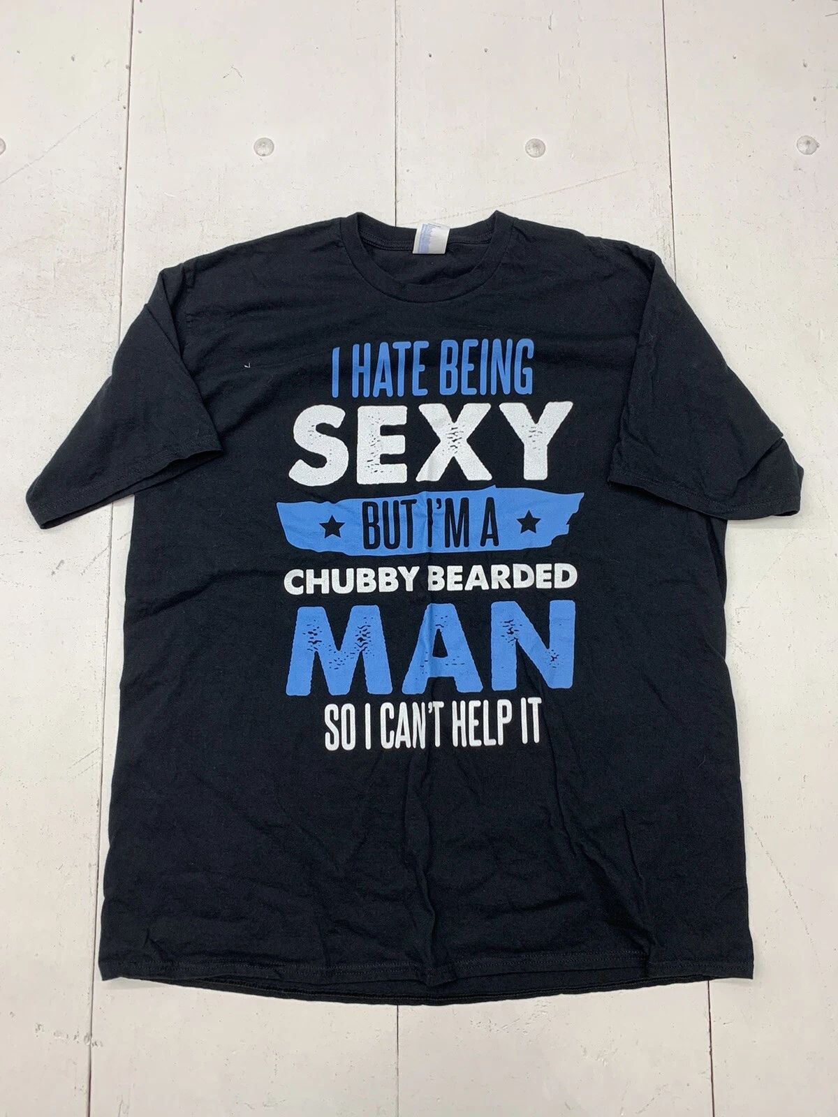 Custom Graphic Hate Being Sexy Short Sleeve Shirt Black Adult Size 2XL Unisex T-shirt, Sweatshirt, Hoodie, Long Sleeve Tee - T-Shirt, Sweatshirt, Hoodie