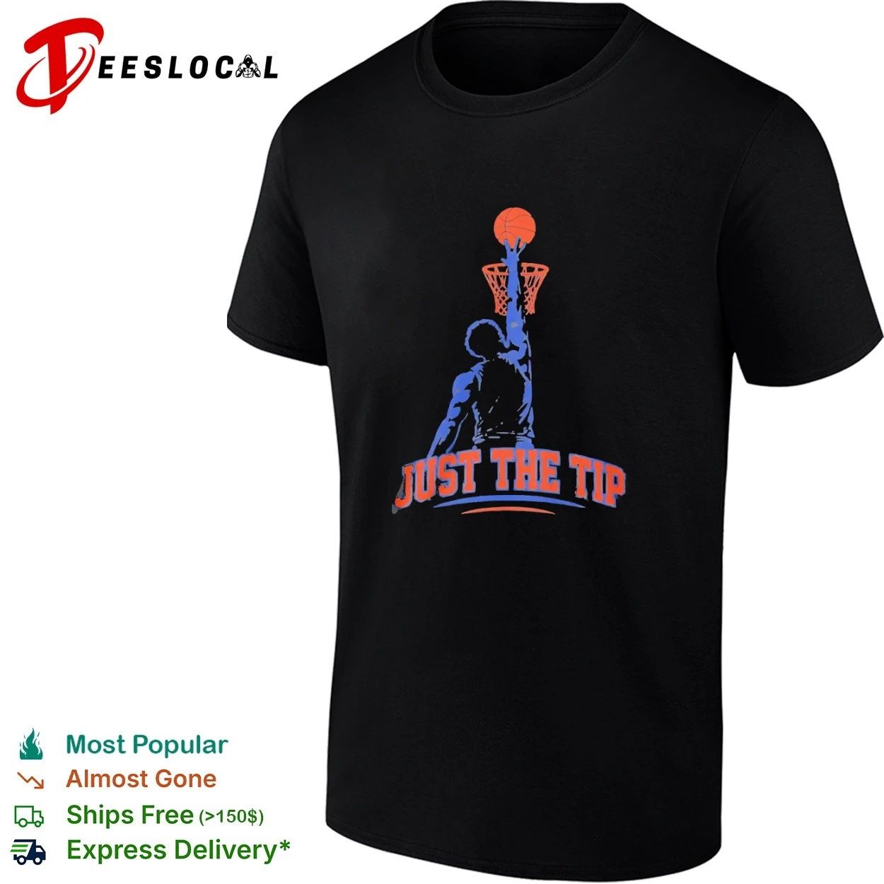 Just the Tip Basketball dunk funny sports T-shirt Unisex T-shirt, Sweatshirt, Hoodie, Long Sleeve Tee - T-Shirt, Sweatshirt, Hoodie