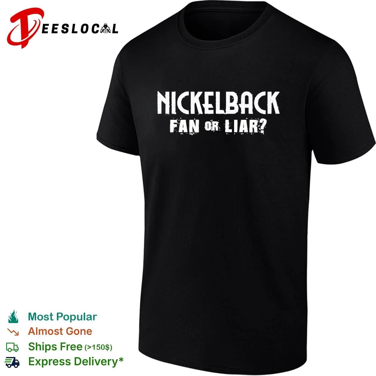 Nickelback Fan or Liar Rock Band Chad Kroeger T-shirt Unisex T-shirt, Sweatshirt, Hoodie, Long Sleeve Tee - T-Shirt, Sweatshirt, Hoodie