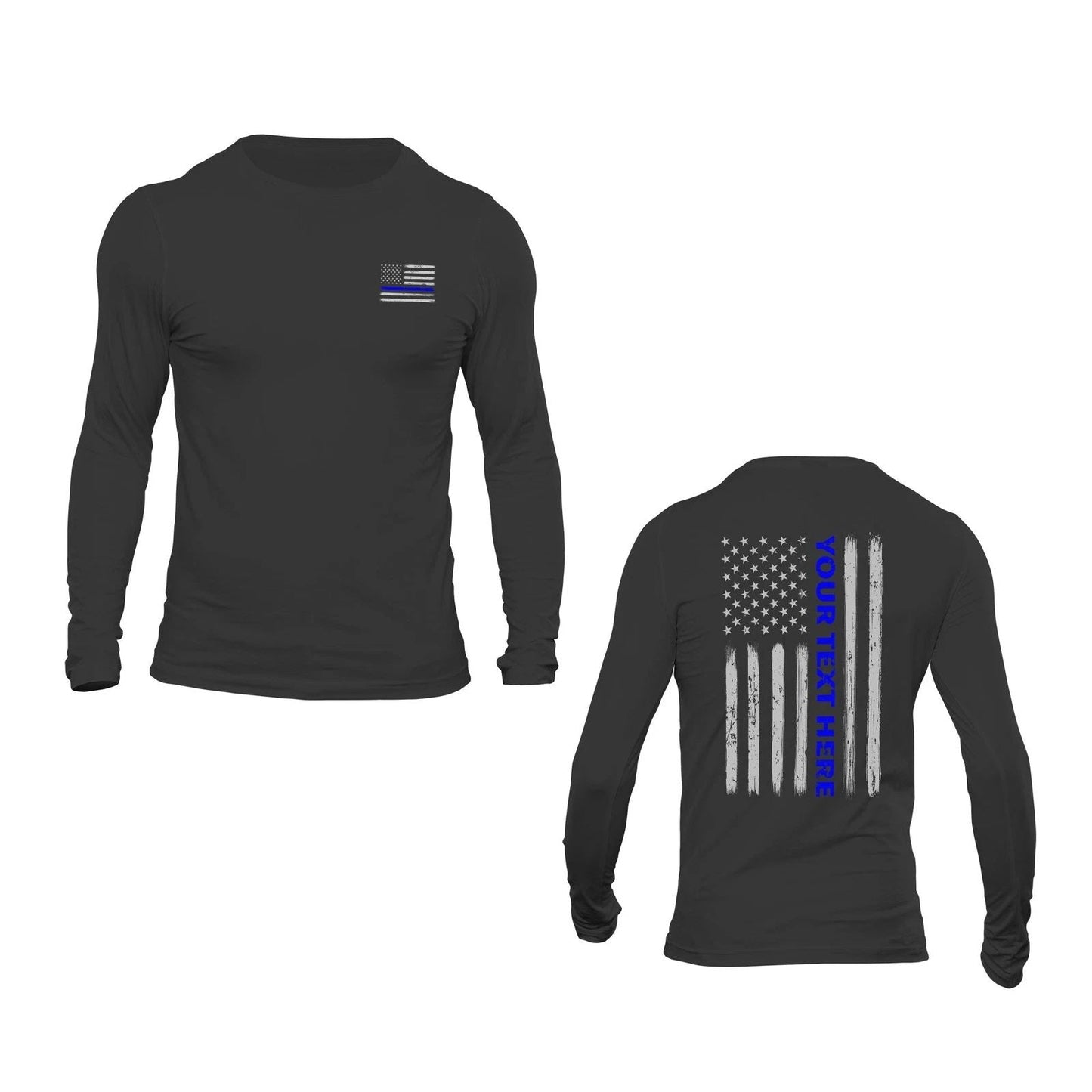 Custom Text Personalized Police Thin Blue Line Flag Long Sleeve T-Shirt Unisex T-shirt, Sweatshirt, Hoodie, Long Sleeve Tee - T-Shirt, Sweatshirt, Hoodie