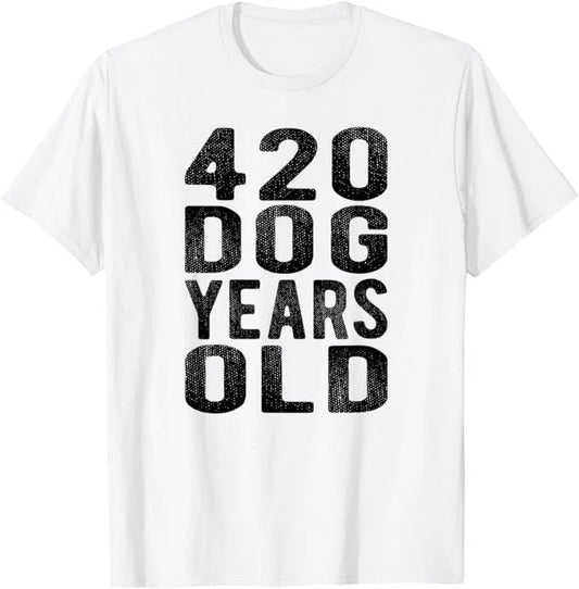 420 Dog Years Old Turning 60 Gag Gift Weed Meme T Shirt Unisex T-shirt, Sweatshirt, Hoodie, Long Sleeve Tee - T-Shirt, Sweatshirt, Hoodie