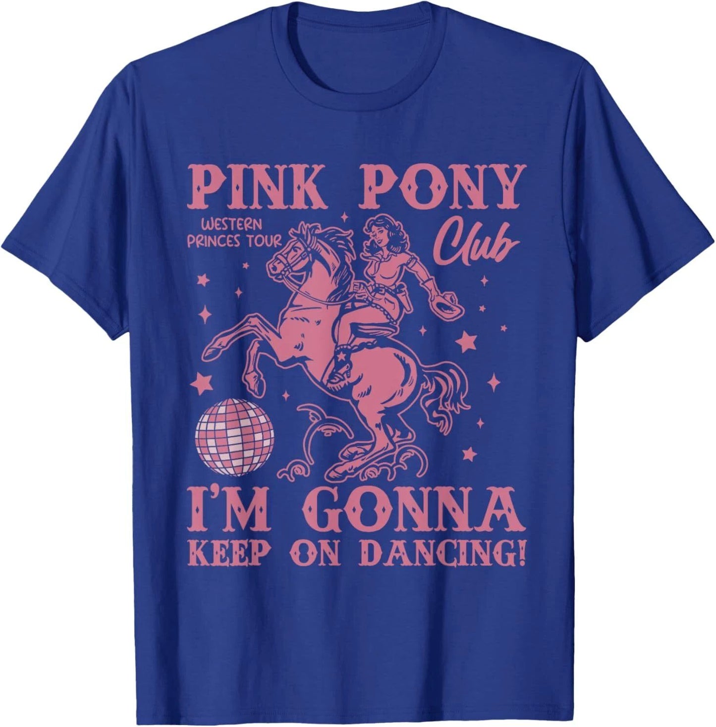 Cute Pink Girl Pony Club I'm Gonna Keep On Dancing T-Shirt Unisex T-shirt, Sweatshirt, Hoodie, Long Sleeve Tee - T-Shirt, Sweatshirt, Hoodie
