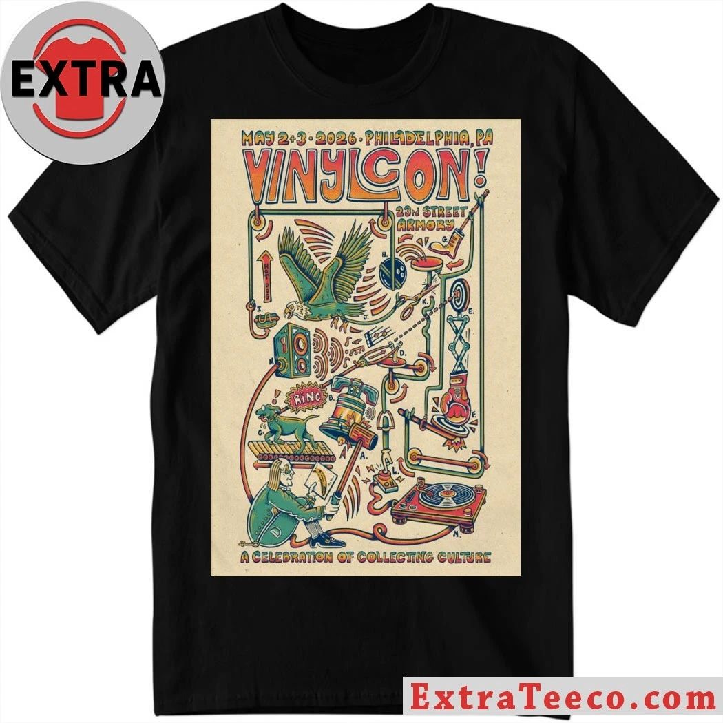 Vinylcon! Philadelphia PA 5-2 5-3-2026 Poster T-Shirt Unisex T-shirt, Sweatshirt, Hoodie, Long Sleeve Tee - T-Shirt, Sweatshirt, Hoodie