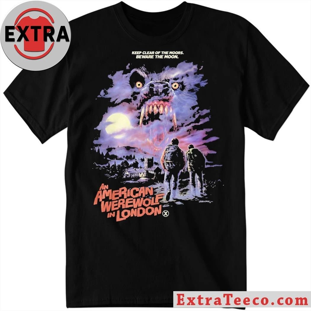 An American Werewolf in London Shirt Unisex T-shirt, Sweatshirt, Hoodie, Long Sleeve Tee - T-Shirt, Sweatshirt, Hoodie