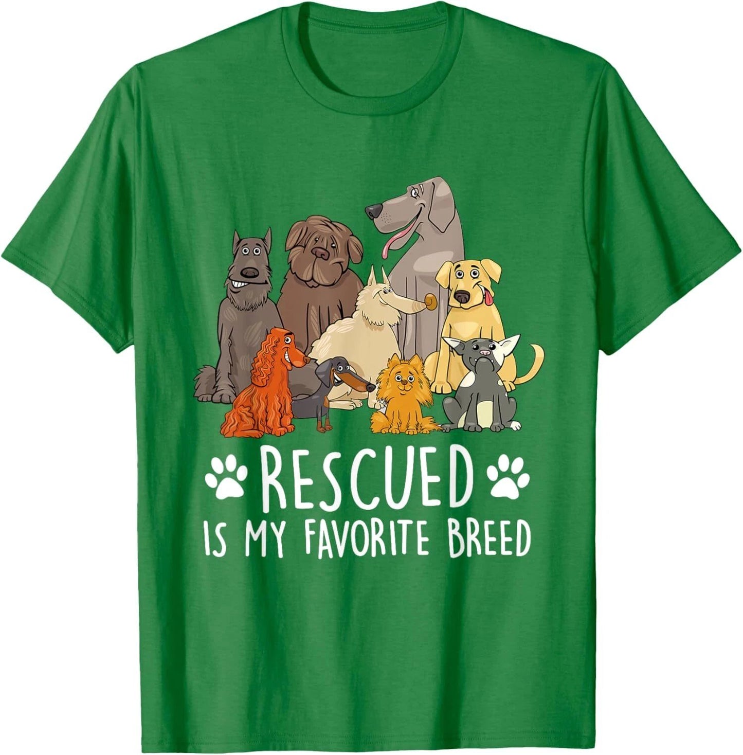 Rescued Dog Is My Favorite Breed Design With Humorous Unisex T-Shirt Unisex T-shirt, Sweatshirt, Hoodie, Long Sleeve Tee - T-Shirt, Sweatshirt, Hoodie