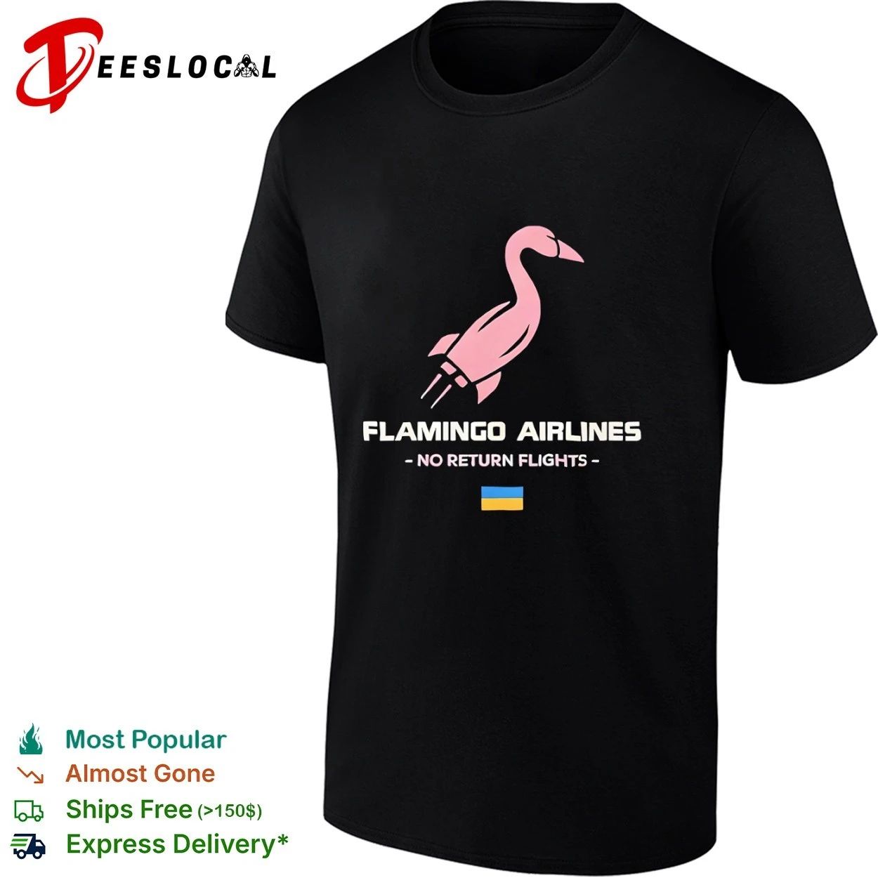 Flamingo Airlines No Return Flights Ukraine Flag T-shirt Unisex T-shirt, Sweatshirt, Hoodie, Long Sleeve Tee - T-Shirt, Sweatshirt, Hoodie