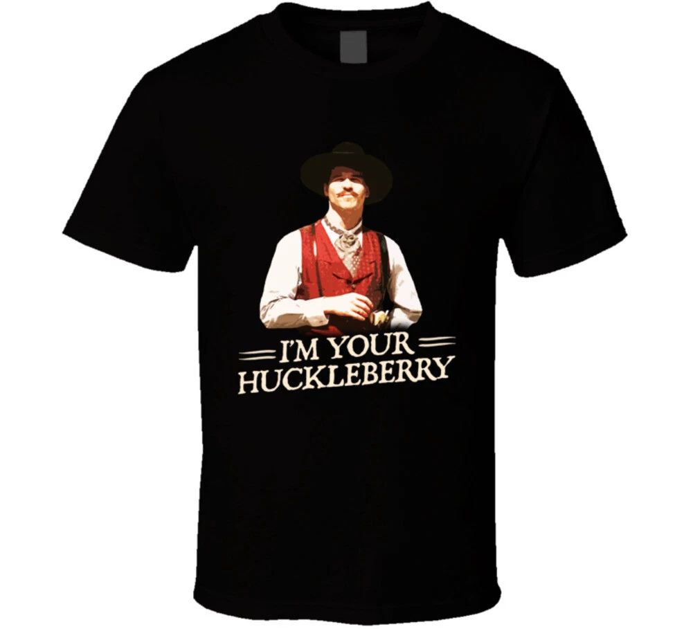 I'm Your Huckleberry Val Kimmer Tombstone Movie Quote T Shirt T Shirt Unisex T-shirt, Sweatshirt, Hoodie, Long Sleeve Tee - T-Shirt, Sweatshirt, Hoodie