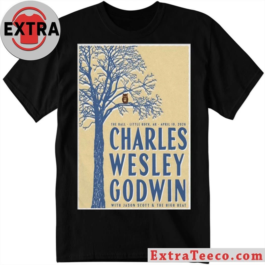 Charles Wesley Godwin Little Rock AR 4 10 2026 Poster Shirt Unisex T-shirt, Sweatshirt, Hoodie, Long Sleeve Tee - T-Shirt, Sweatshirt, Hoodie