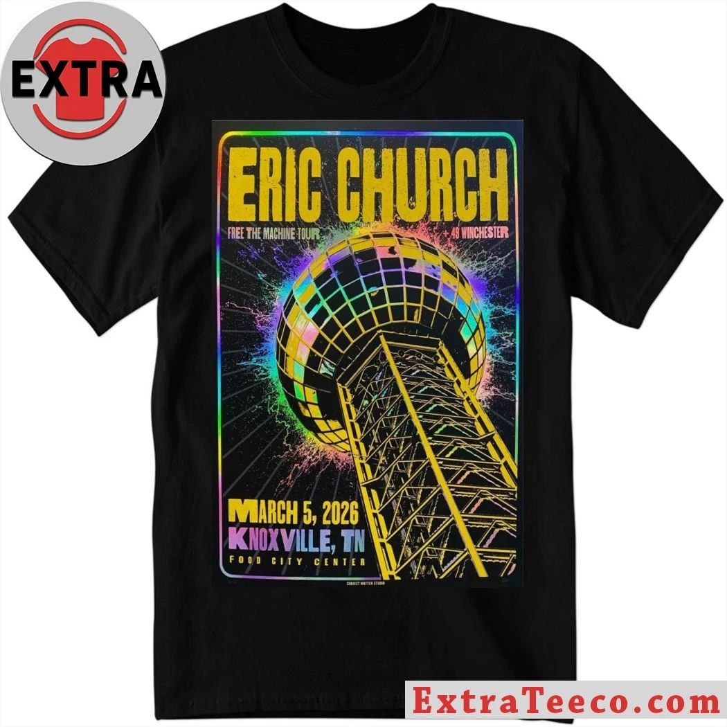 Eric Church 5.3.2026 At Knoxville Poster Shirt Unisex T-shirt, Sweatshirt, Hoodie, Long Sleeve Tee - T-Shirt, Sweatshirt, Hoodie