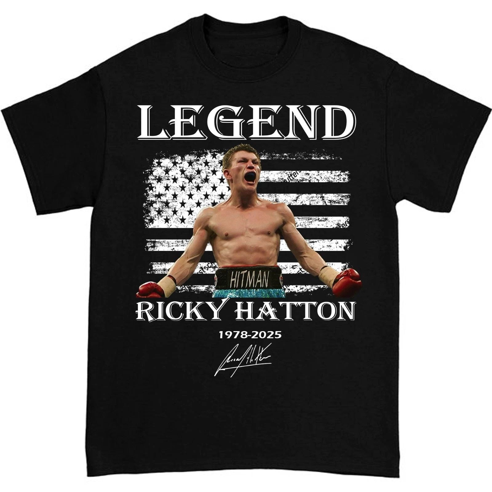 Hot Ricky Hatton R.I.P LEGEND Gift Funny Unisex S-235XL 21D1089 Unisex T-shirt, Sweatshirt, Hoodie, Long Sleeve Tee - T-Shirt, Sweatshirt, Hoodie
