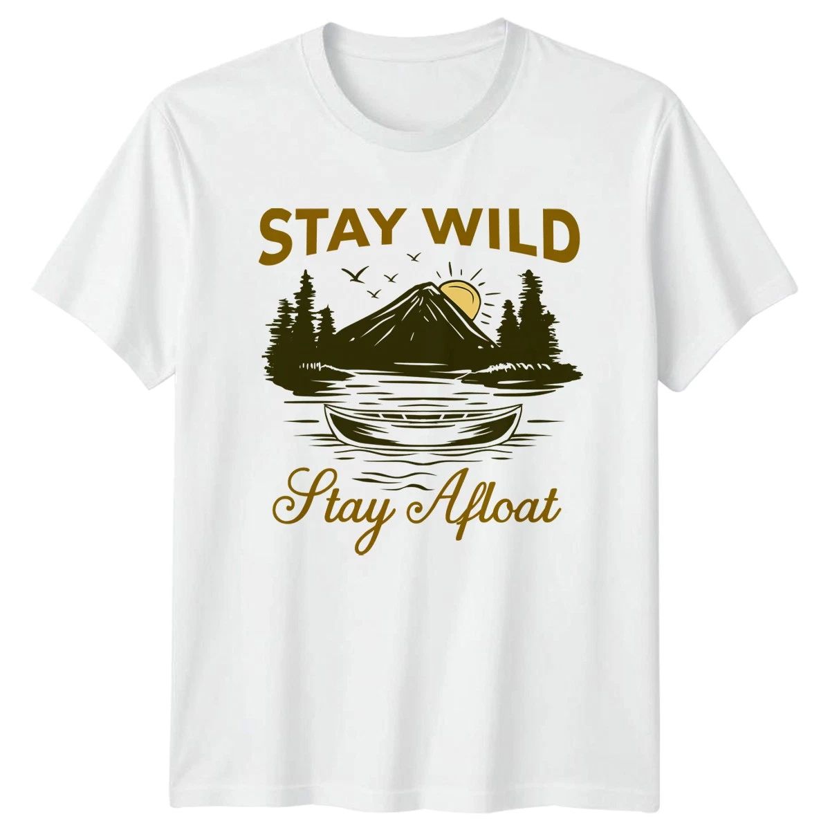 Stay Wild Stay Afloat T-Shirt Canoeing Outdoor Recreation Gift For Him And Her Unisex T-shirt, Sweatshirt, Hoodie, Long Sleeve Tee - T-Shirt, Sweatshirt, Hoodie