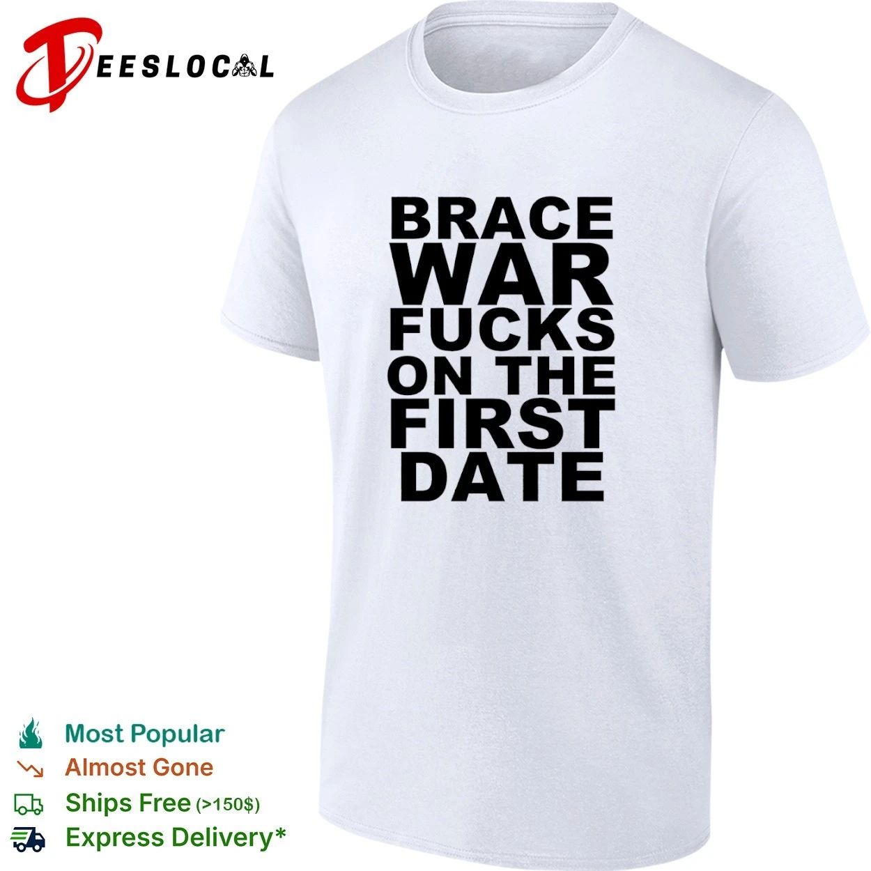 Brace War Fucks on the First Date hardcore T-shirt Unisex T-shirt, Sweatshirt, Hoodie, Long Sleeve Tee - T-Shirt, Sweatshirt, Hoodie
