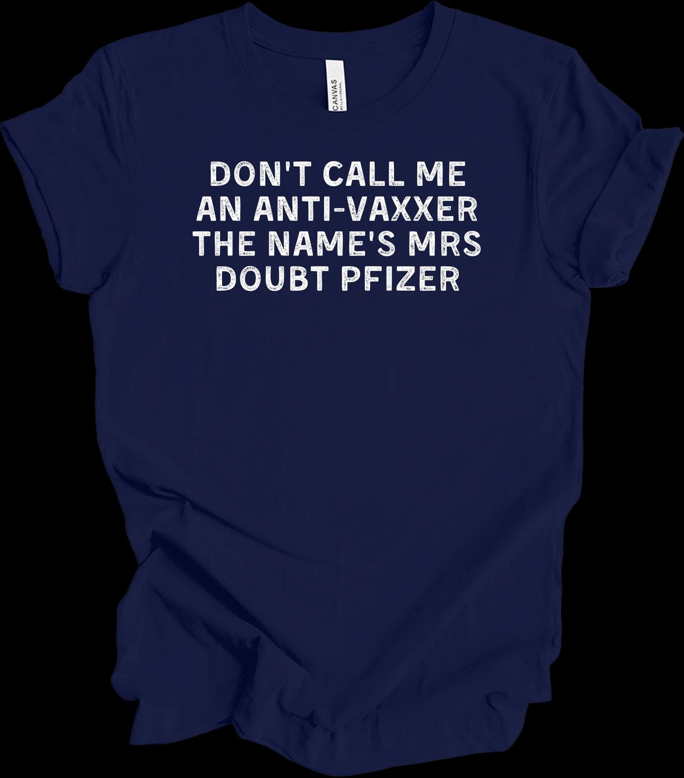 Funny Vaccine T-Shirt - Mrs Doubt Pfizer Humor Tee Unisex T-shirt, Sweatshirt, Hoodie, Long Sleeve Tee - T-Shirt, Sweatshirt, Hoodie