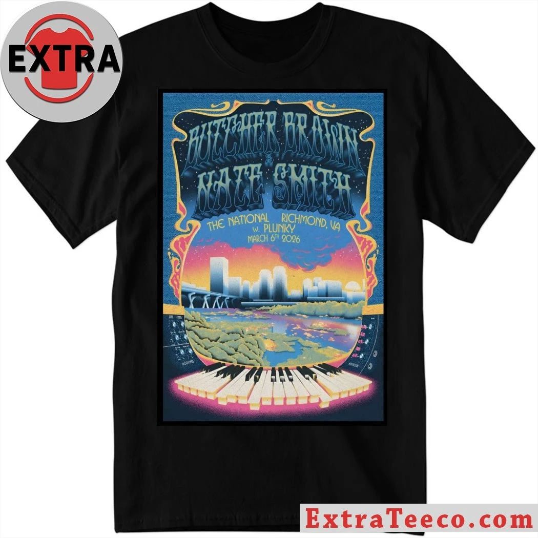Butcher Brown And Nate Smith The National in Richmond VA Mar 6 2026 Poster T-Shirt Unisex T-shirt, Sweatshirt, Hoodie, Long Sleeve Tee - T-Shirt, Sweatshirt, Hoodie