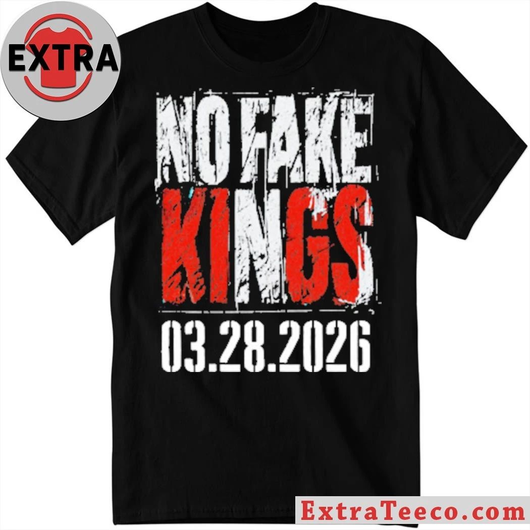 No Fake Kings 03-28-2026 Corruption in Plain Sight Anti-Trump T-Shirt Unisex T-shirt, Sweatshirt, Hoodie, Long Sleeve Tee - T-Shirt, Sweatshirt, Hoodie