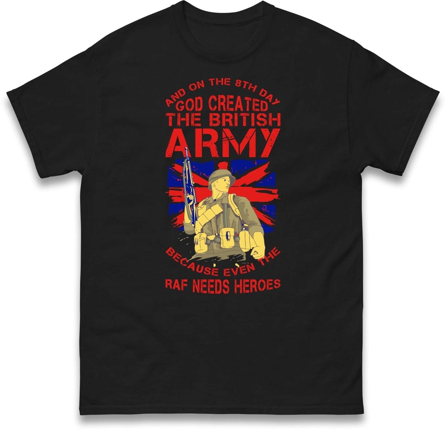 God Created The British Army Shirt,Remembrance Day,Great Britain,Lest We Forget Unisex T-shirt, Sweatshirt, Hoodie, Long Sleeve Tee - T-Shirt, Sweatshirt, Hoodie