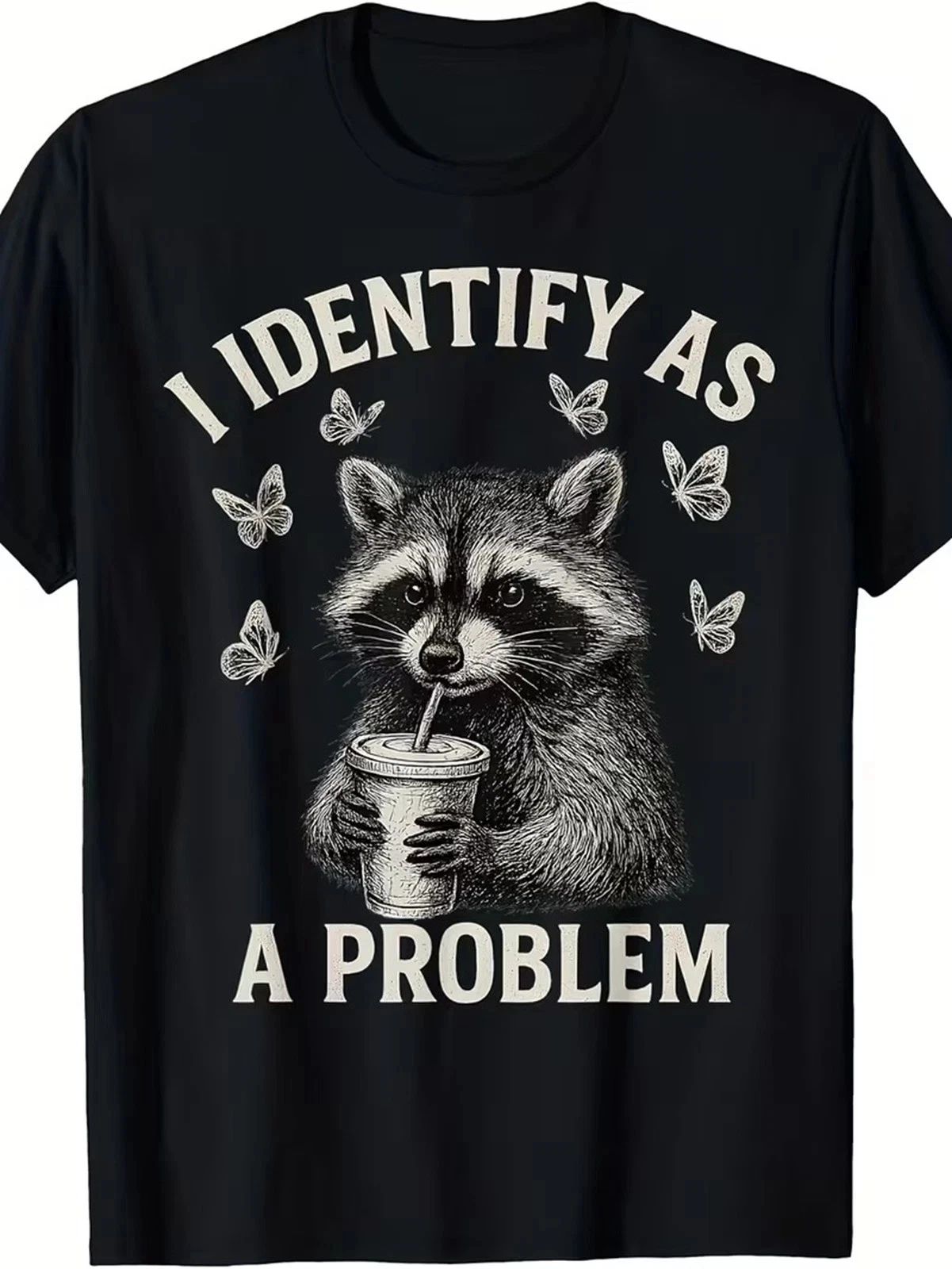 Funny Raccoon "I Identify As A Problem" T-Shirt | Sarcastic Trash Panda Tee Unisex T-shirt, Sweatshirt, Hoodie, Long Sleeve Tee - T-Shirt, Sweatshirt, Hoodie