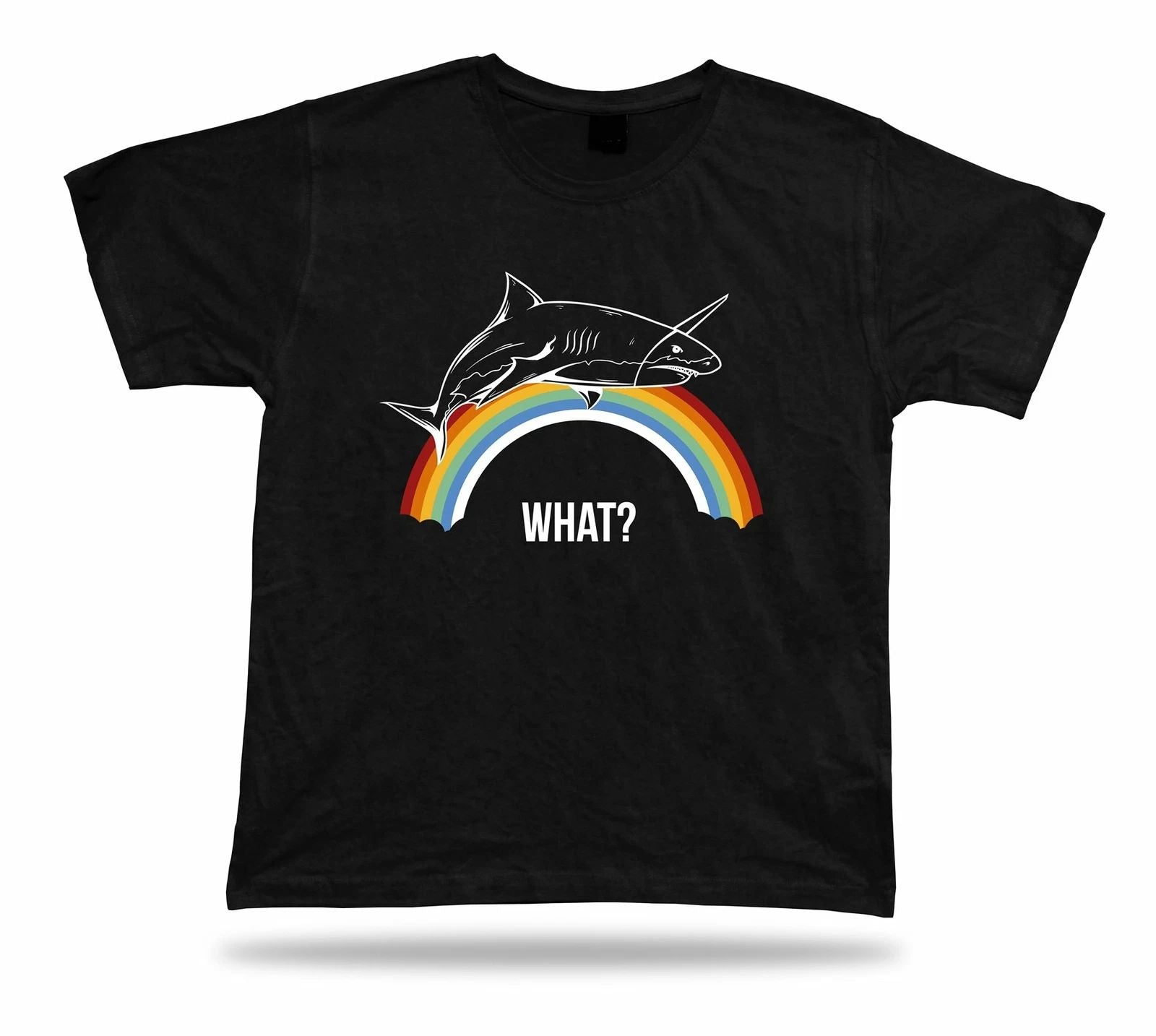 What? Colorful Rainbow Shark awesome stylish tshirt design gift present apparel Unisex T-shirt, Sweatshirt, Hoodie, Long Sleeve Tee - T-Shirt, Sweatshirt, Hoodie