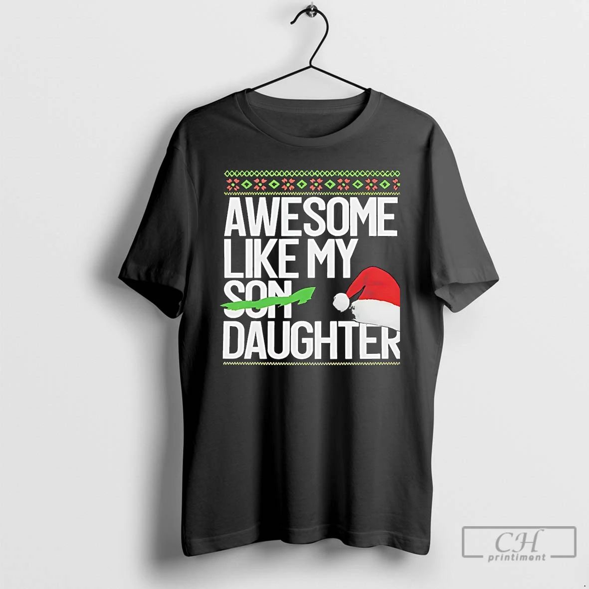 Premium Awesome Like My Daughter Christmas Christmas T Shirts Unisex T-shirt, Sweatshirt, Hoodie, Long Sleeve Tee - T-Shirt, Sweatshirt, Hoodie