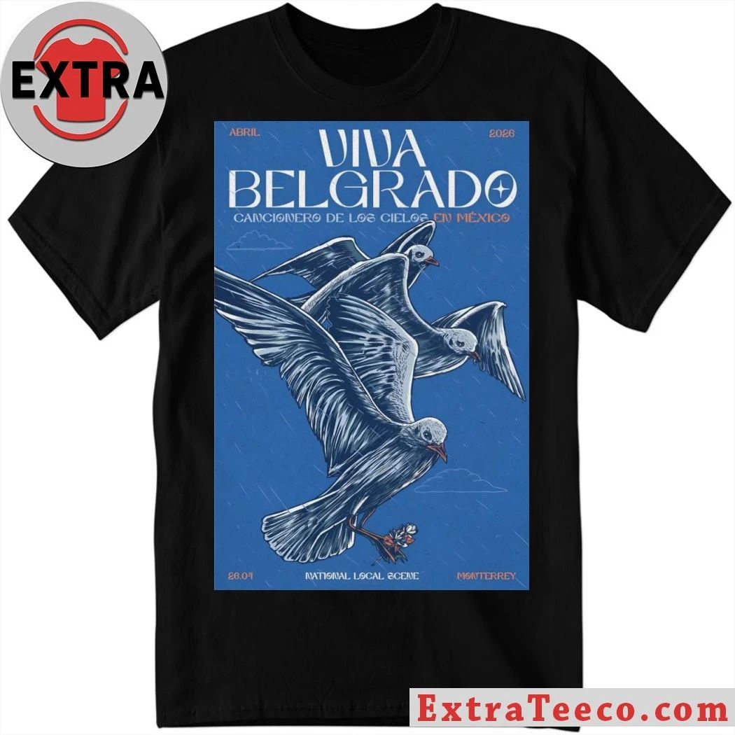 Viva Belgrado At National Local Scene On April 26 2026 Poster Shirt Unisex T-shirt, Sweatshirt, Hoodie, Long Sleeve Tee - T-Shirt, Sweatshirt, Hoodie