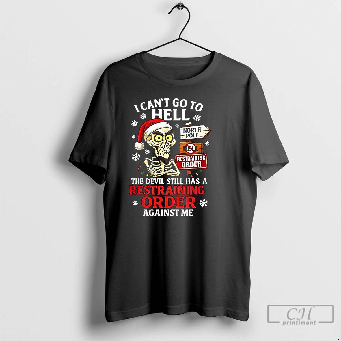 Premium I Cant Go To Hell The Devil Still Has A Restraining Order Against Me Unisex T-shirt, Sweatshirt, Hoodie, Long Sleeve Tee - T-Shirt, Sweatshirt, Hoodie