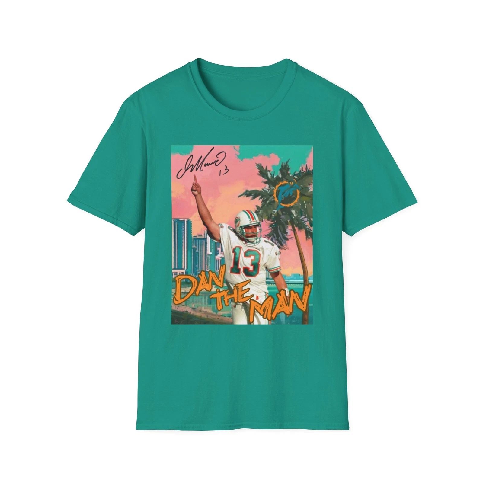 Miami Dolphins - Dan The Man - Dan Marino - Autograph Image - Softstyle T-Shirt Unisex T-shirt, Sweatshirt, Hoodie, Long Sleeve Tee - T-Shirt, Sweatshirt, Hoodie