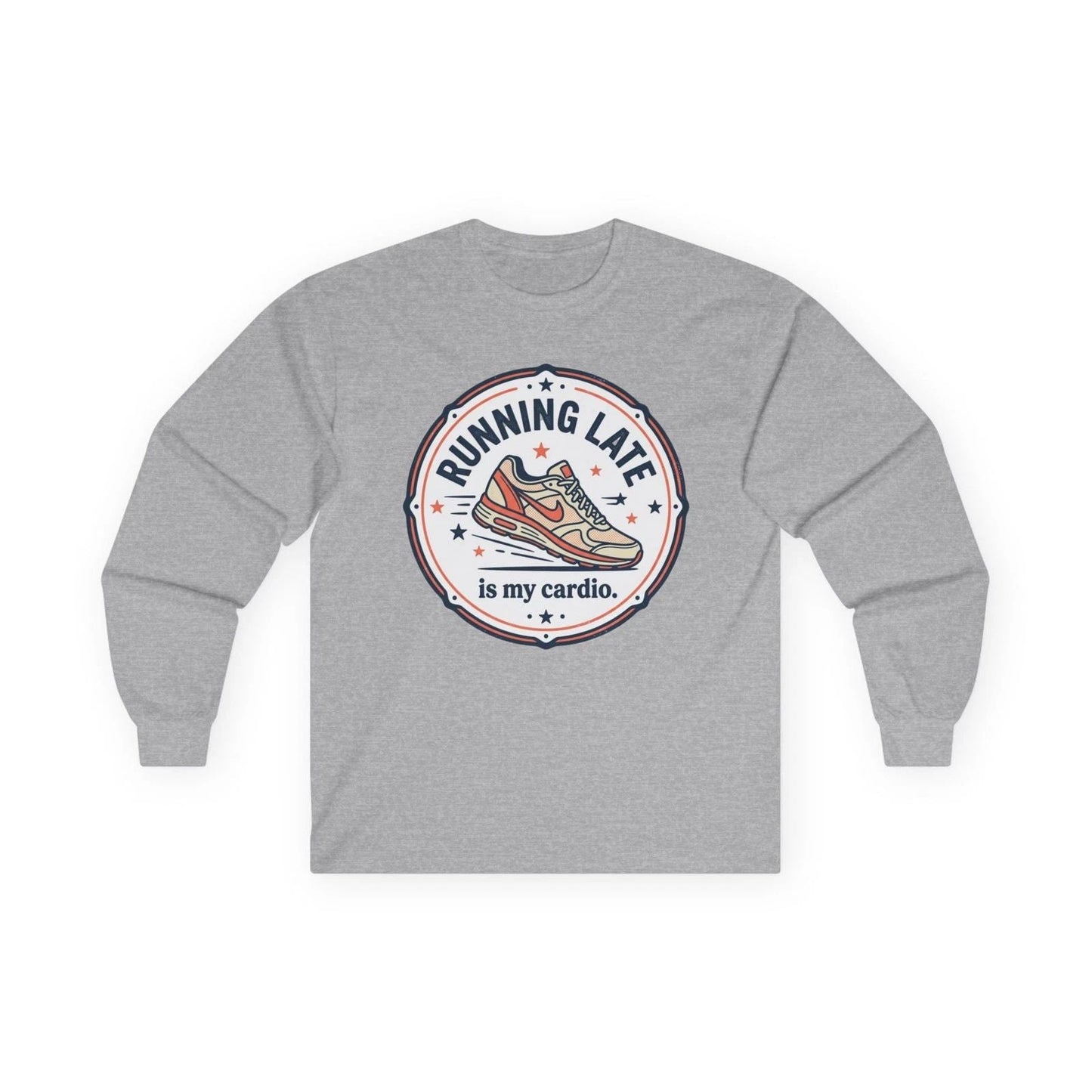 Running Late Is My Cardio long sleeve tee | Running Shoe Graphic Unisex T-shirt, Sweatshirt, Hoodie, Long Sleeve Tee - T-Shirt, Sweatshirt, Hoodie